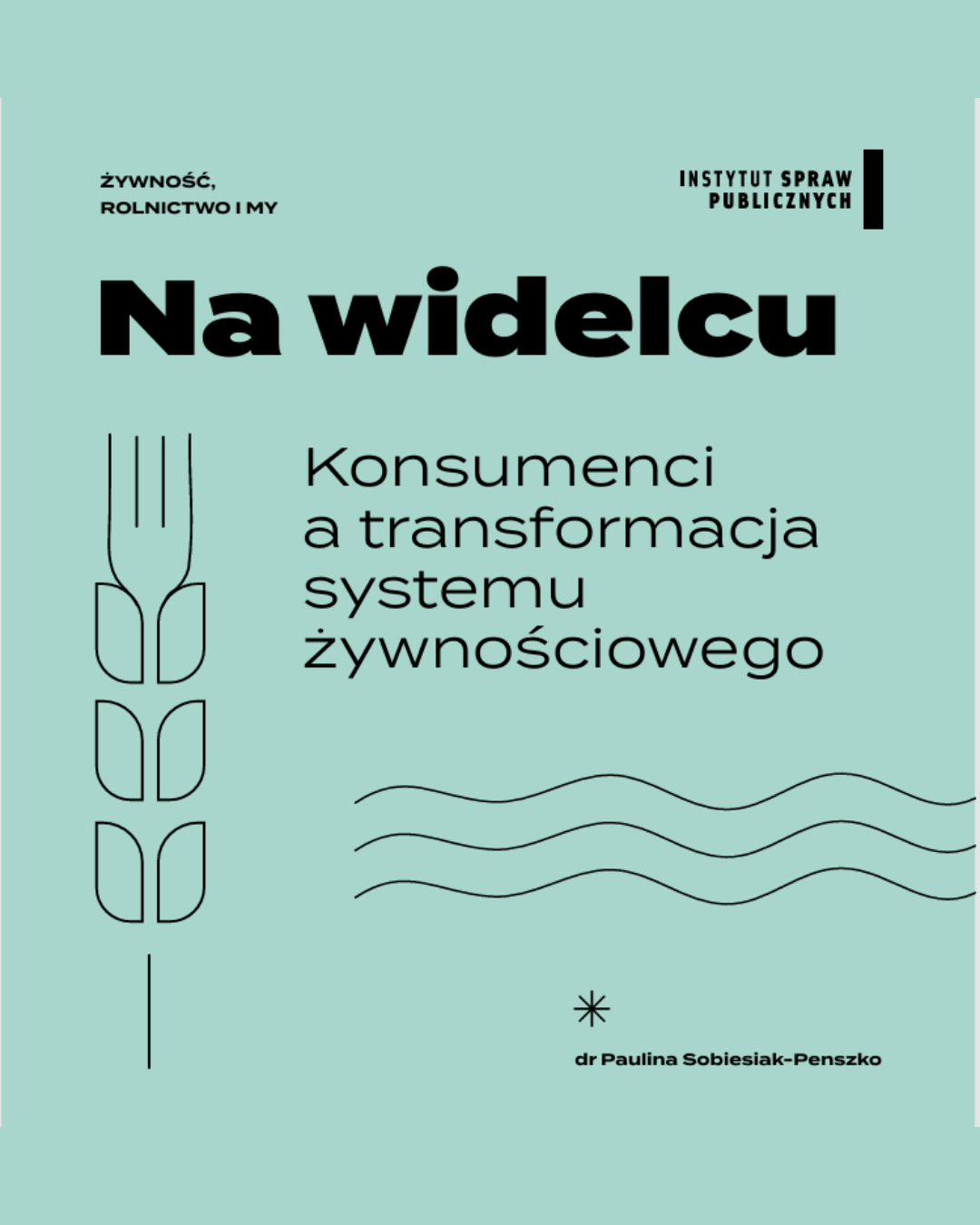 Na widelcu. Konsumenci a transformacja systemu żywnościowego