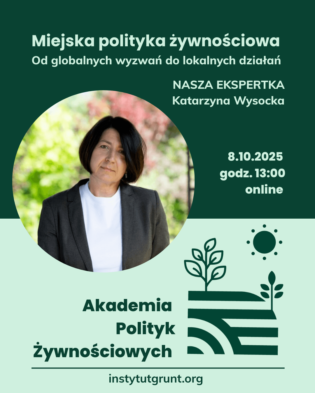 Akademia Polityk Żywnościowych - spotkanie z Katarzyną Wysocką